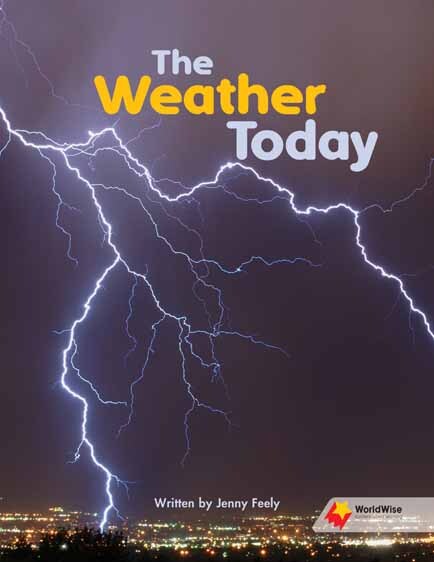 Flying Start to Literacy: WorldWise - The Weather Today