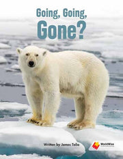 Flying Start to Literacy: WorldWise - Going, Going, Gone?