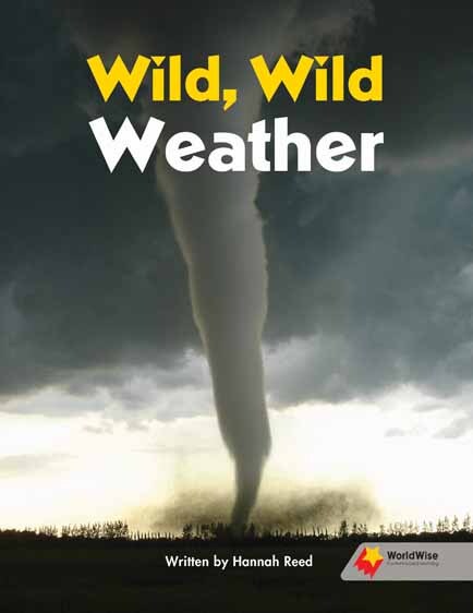 Flying Start to Literacy: WorldWise - Wild, Wild Weather