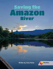 Flying Start to Literacy: WorldWise - Saving the Amazon River
