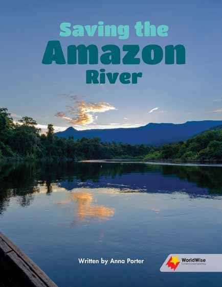 Flying Start to Literacy: WorldWise - Saving the Amazon River