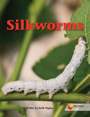 Flying Start to Literacy: WorldWise - Silkworms