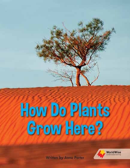 Flying Start to Literacy: WorldWise - How Do Plants Grow Here?