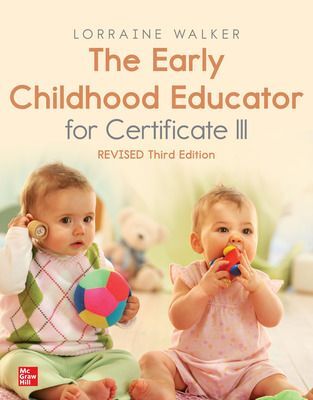 The Early Childhood Educator for Certificate III (Revised 3rd Edition)