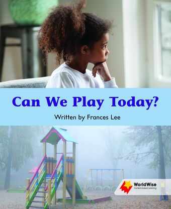 Flying Start to Literacy: WorldWise - Can We Play Today?