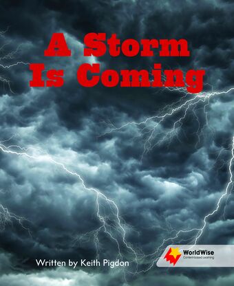 Flying Start to Literacy: WorldWise - A Storm Is Coming
