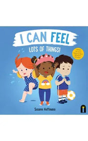 I Can Feel Lots of Things!