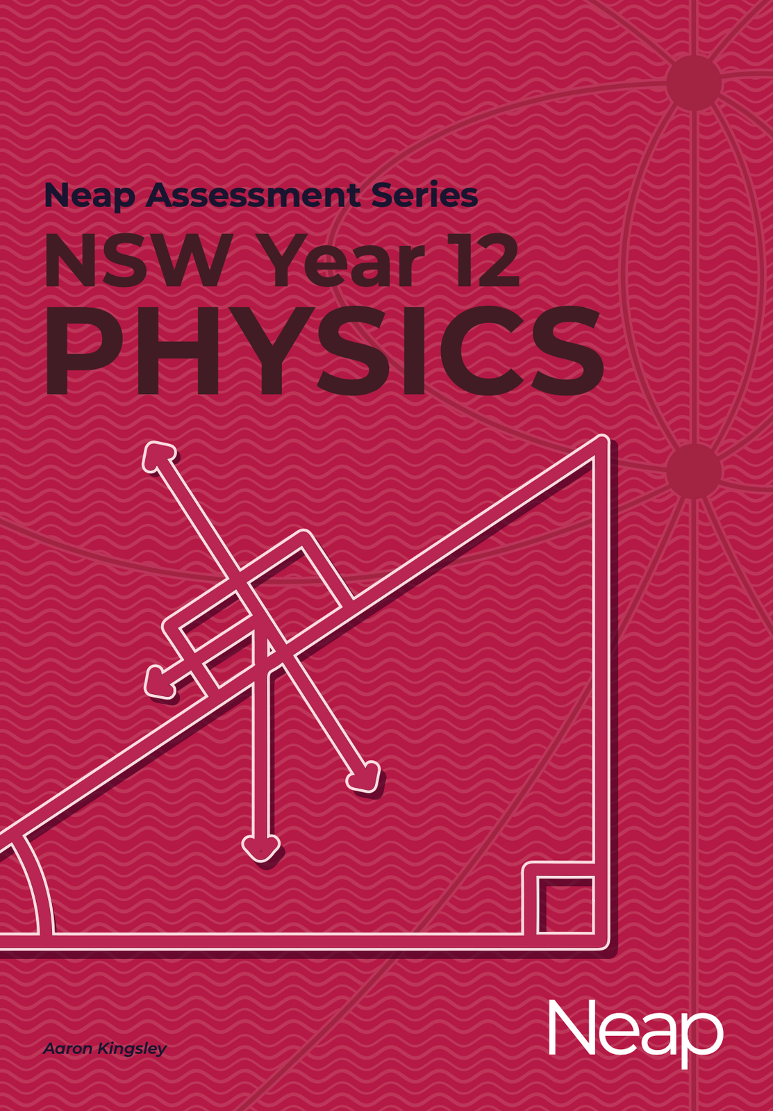 Neap Assessment Series - NSW Year 12: Physics