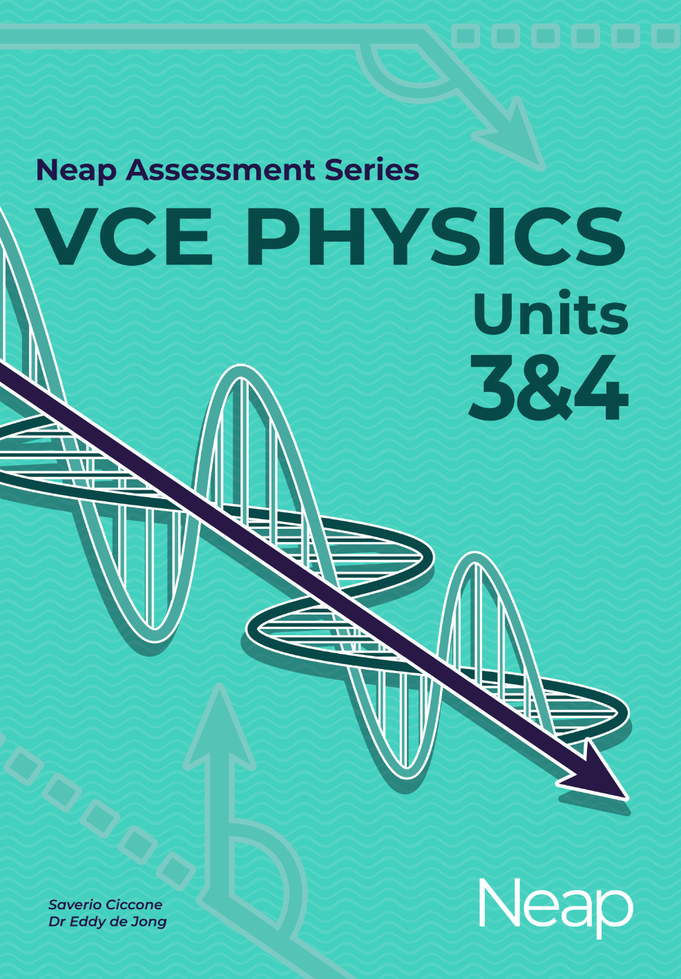 Neap Assessment Series - VCE Units 3 & 4: Physics