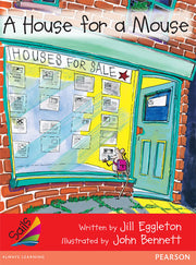 Sails - Early Level 1, Set 1 (Red): A House for a Mouse (Reading Level 5 / F&P Level D)