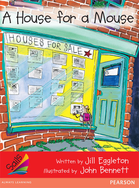Sails - Early Level 1, Set 1 (Red): A House for a Mouse (Reading Level 5 / F&P Level D)