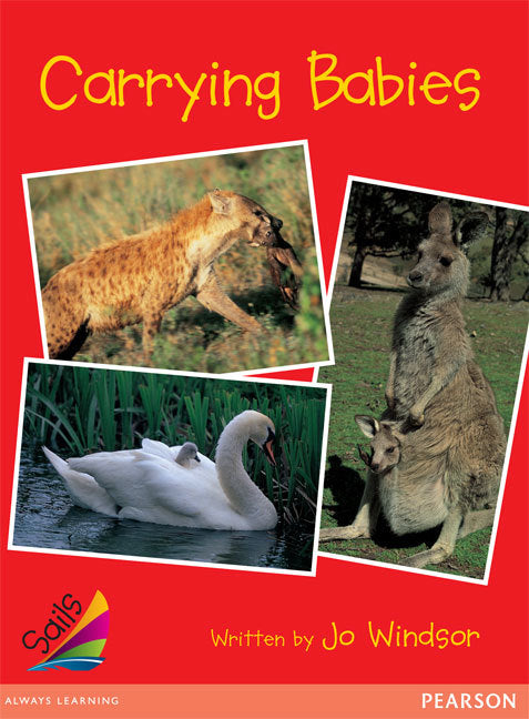 Sails - Early Level 1, Set 1 (Red): Carrying Babies (Reading Level 12 / F&P Level G)