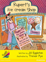 Sails - Early Level 2, Set 1 (Yellow): Rupert's Ice Cream Shop (Reading Level 12 / F&P Level G)
