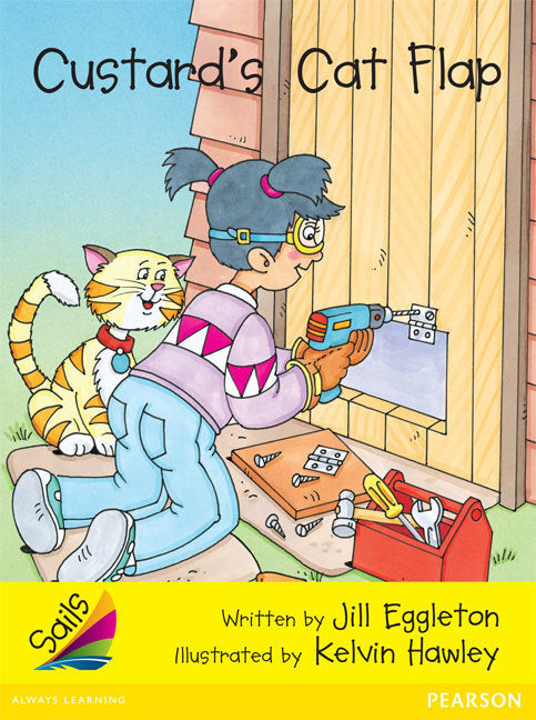 Sails - Early Level 2, Set 1 (Yellow): Custard's Cat Flap (Reading Level 12 / F&P Level G)