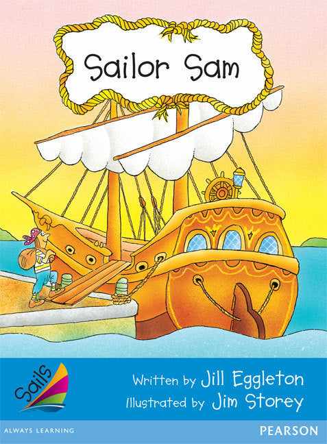Sails - Early Level 3, Set 1 (Blue): Sailor Sam (Reading Level 13 / F&P Level H)