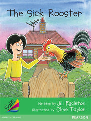 Sails - Early Level 4, Set 1 (Green): The Sick Rooster (Reading Level 15 / F&P Level I)