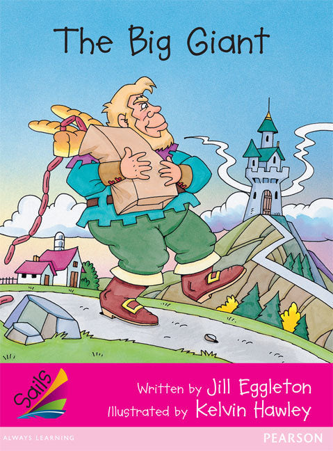 Sails - Emergent Level (Magenta): The Big Giant (Reading Level 3 / F&P Level C)