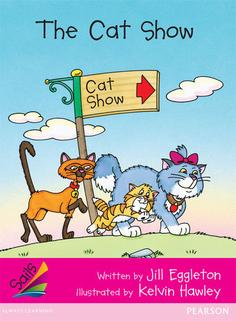 Sails - Emergent Level (Magenta): The Cat Show (Reading Level 3 / F&P Level C)