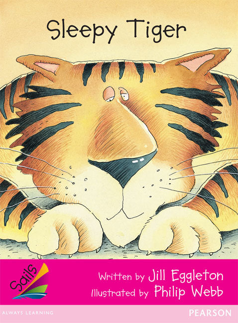 Sails - Emergent Level (Magenta): Sleepy Tiger (Reading Level 3 / F&P Level C)