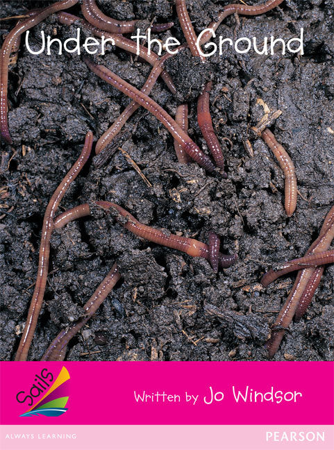 Sails - Emergent Level (Magenta): Under the Ground (Reading Level 3 / F&P Level C)