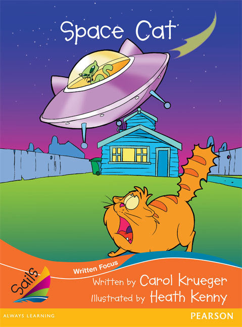 Sails - Fluency Level, Set 1 (Orange): Space Cat (Reading Level 19 / F&P Level K)