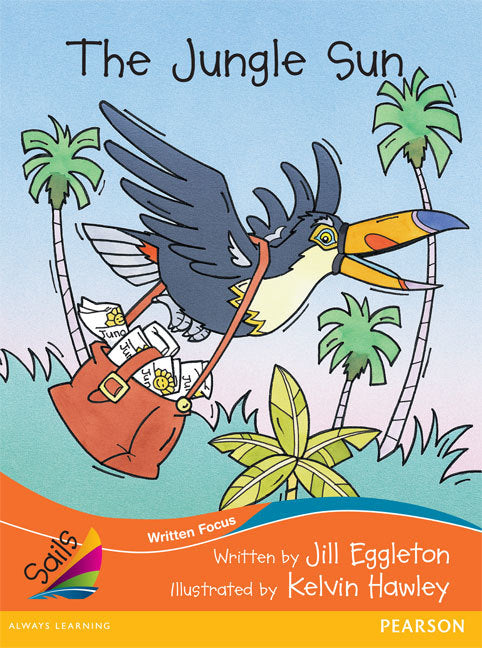Sails - Fluency Level, Set 1 (Orange): The Jungle Sun (Reading Level 22 / F&P Level M)