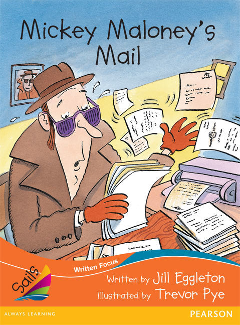 Sails - Fluency Level, Set 1 (Orange): Mickey Maloney's Mail (Reading Level 19 / F&P Level K)