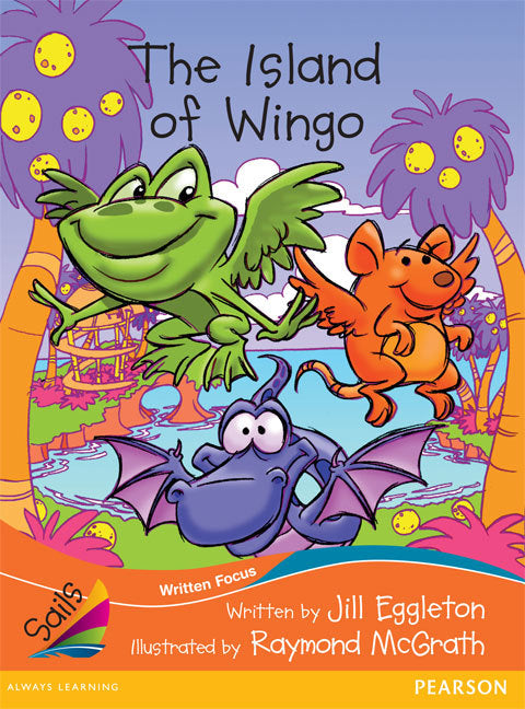 Sails - Fluency Level, Set 1 (Orange): The Island of Wingo (Reading Level 21 / F&P Level L)