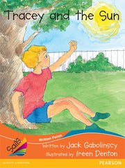 Sails - Fluency Level, Set 2 (Orange): Tracey and the Sun (Reading Level 28+ / F&P Level S)