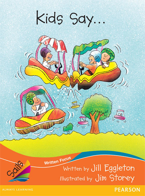 Sails - Fluency Level, Set 2 (Orange): Kids Say ... (Reading Level 28+ / F&P Level S)