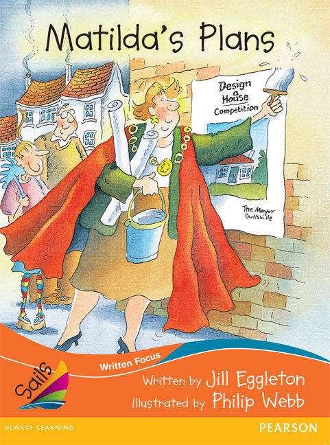 Sails - Fluency Level, Set 2 (Orange): Matilda's Plans (Reading Level 28+ / F&P Level S)