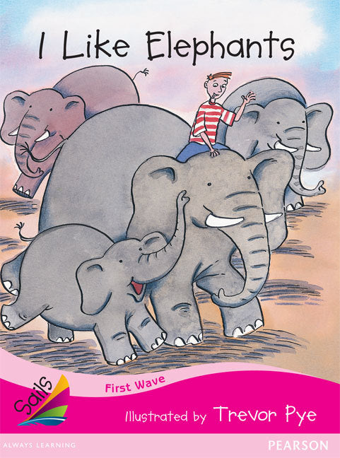 First Wave - Set 1: I Like Elephants (Reading Level 1 / F&P Level A)