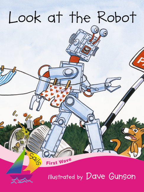 First Wave - Set 2: Look at the Robot (Reading Level 2 / F&P Level B)