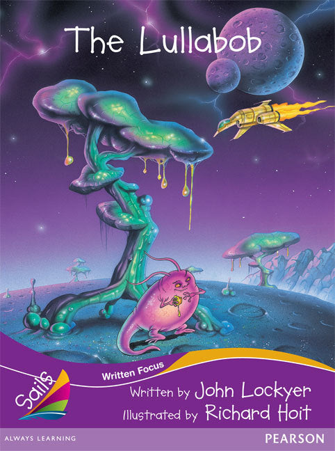 Sails - Fluency Level, Set 2 (Purple): The Lullabob (Reading Level 24 / F&P Level O)