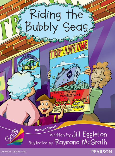 Sails - Fluency Level, Set 2 (Purple): Riding the Bubbly Seas (Reading Level 24 / F&P Level O)
