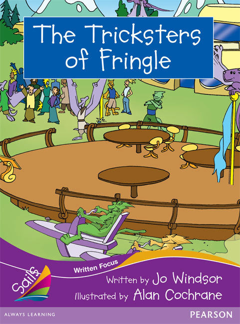 Sails - Fluency Level, Set 2 (Purple): The Tricksters of Fringle (Reading Level 28 / F&P Level S)