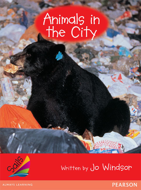 Sails - Early Level 1, Set 2 (Red): Animals in the City (Reading Level 4 / F&P Level C)
