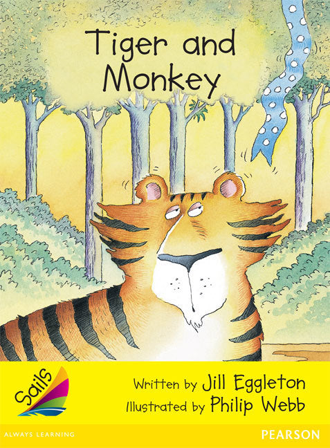 Sails - Early Level 2, Set 2 (Yellow): Tiger and Monkey (Reading Level 8 / F&P Level E)