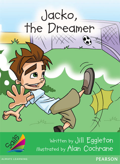 Sails - Early Level 4, Set 2 (Green): Jacko, the Dreamer (Reading Level 13-14 / F&P Level H)