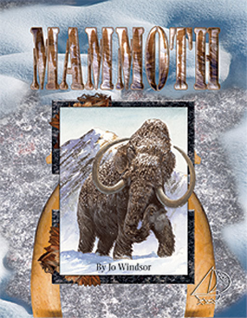MainSails - Level 4: Mammoth (Reading Level 30+ / F&P Level V-Z)