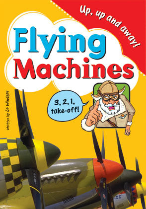 Sailing Solo - Blue Level: Flying Machines (Reading Level 9 / F&P Level F)