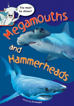 Sailing Solo - Green Level: Megamouths and Hammerheads (Reading Level 13 / F&P Level H)