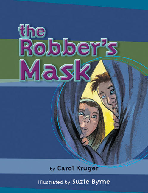 MainSails - Level 3: The Robber's Mask (Reading Level 25 / F&P Level P)
