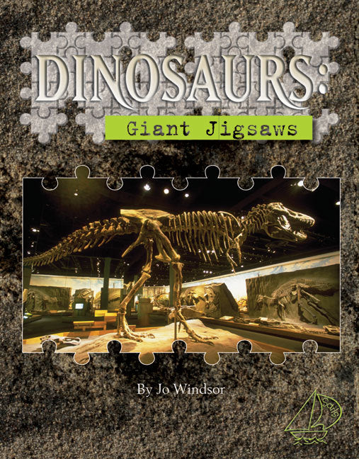 MainSails - Level 3: Dinosaurs - Giant Jigsaws (Reading Level 29 / F&P Level T)