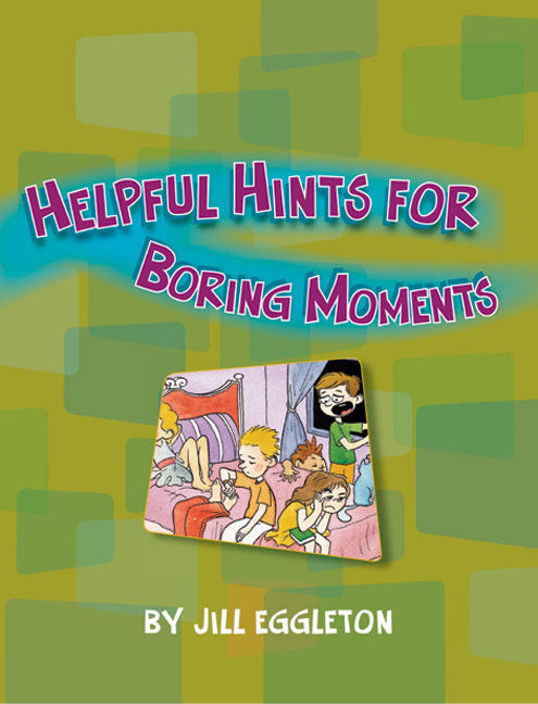 MainSails - Level 3: Helpful Hints for Boring Moments (Reading Level 27 / F&P Level R)