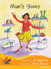 Sails - Additional Fluency (Orange):Mum's Shoes (Reading Level 15 / F&P Level I)