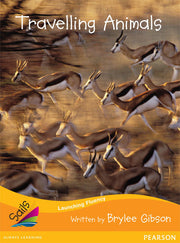 Sails - Additional Fluency (Orange):Travelling Animals (Reading Level 16 / F&P Level I)