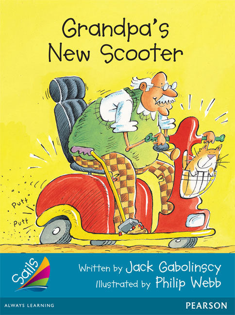 Sails - Additional Fluency (Turquoise): Grandpa's New Scooter (Reading Level 17 / F&P Level J)