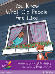 Sails - Additional Fluency (Purple): You Know What Old People are Like (Reading Level 19 / F&P Level K)