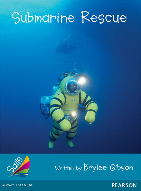 Sails - Additional Fluency (Turquoise): Submarine Rescue (Reading Level 20 / F&P Level K)